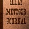 Billy Metzger Journal