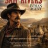 El Paso Sam Rivers Indian Agent -- COMING SOON