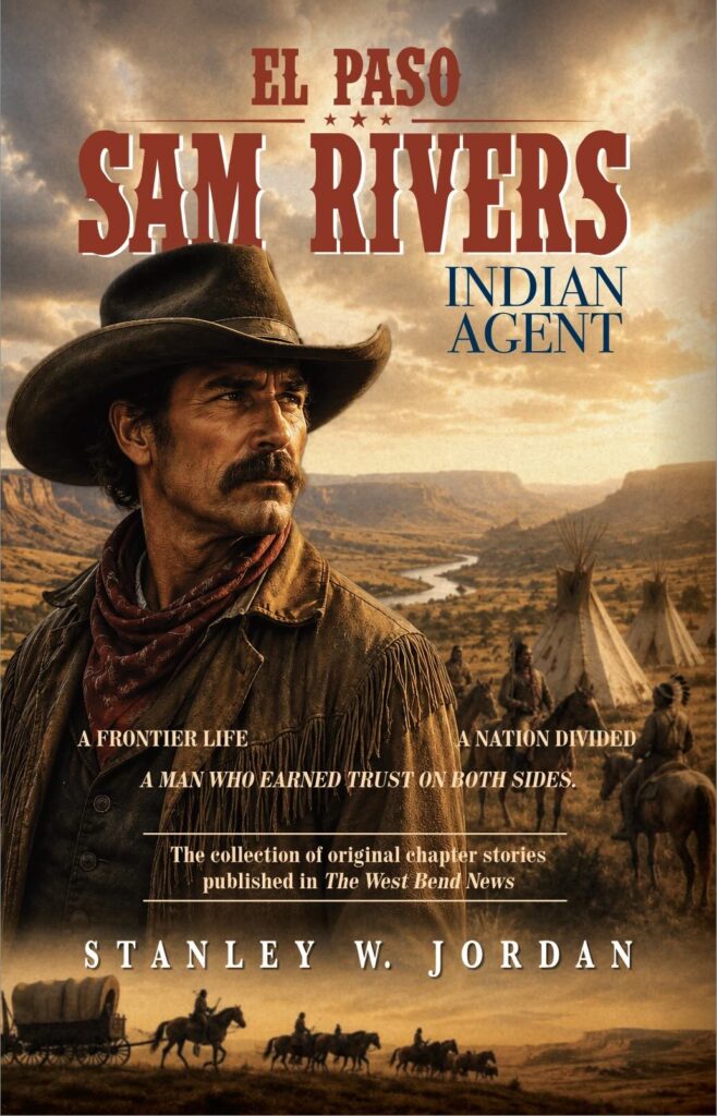 El Paso Sam Rivers Indian Agent -- COMING SOON